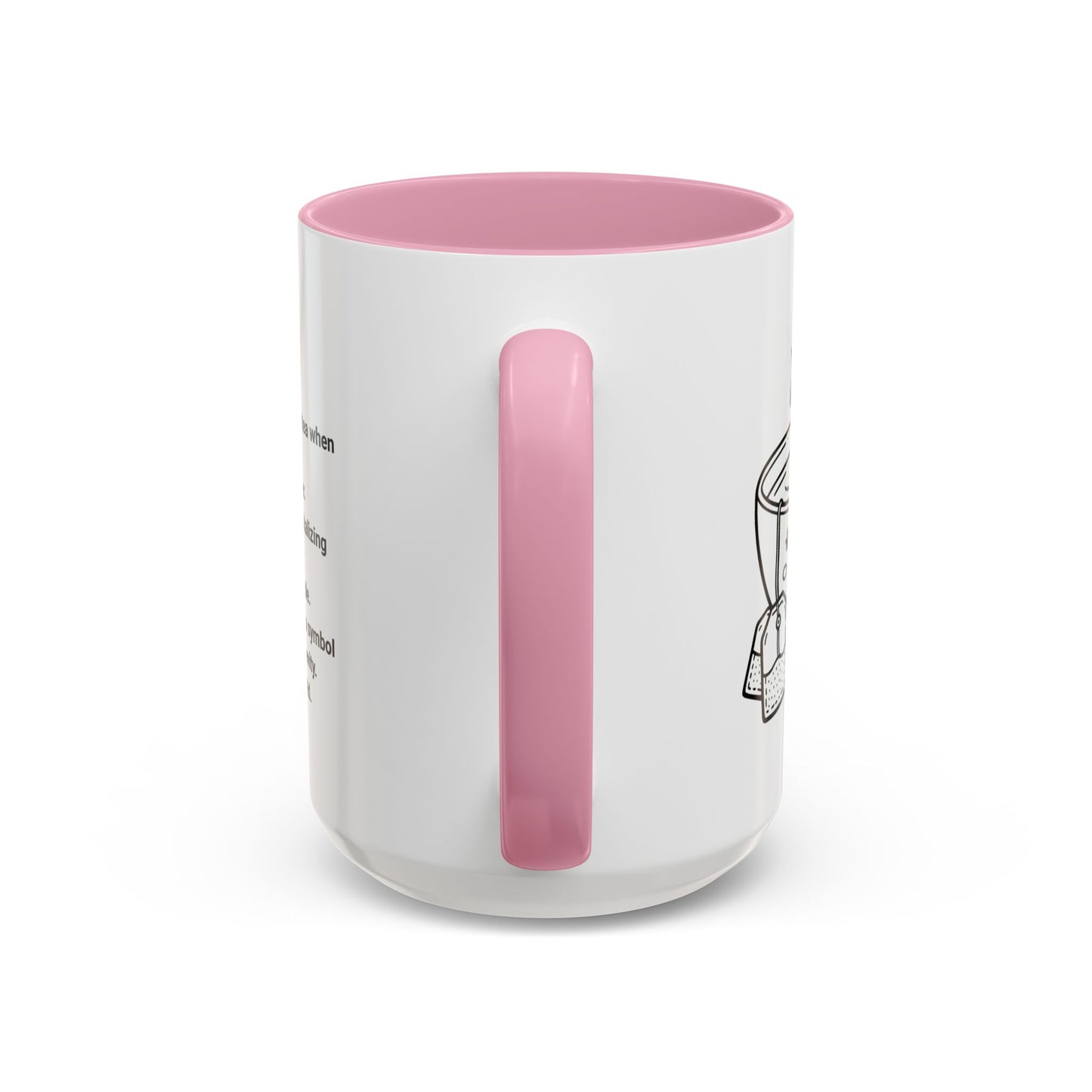 Mug - Colorful Tea Message Funny Gift (11oz or 15oz)