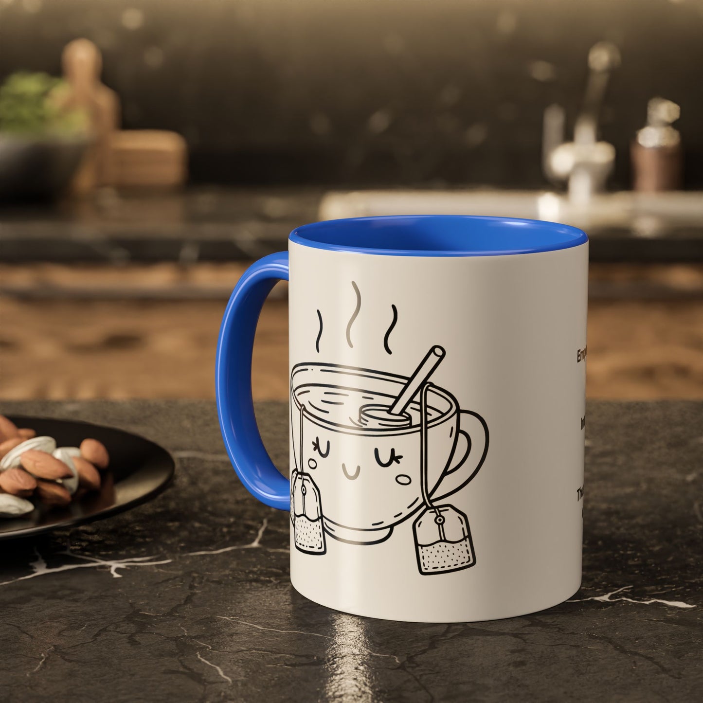 Mug - Colorful Tea Message Funny Gift (11oz or 15oz)